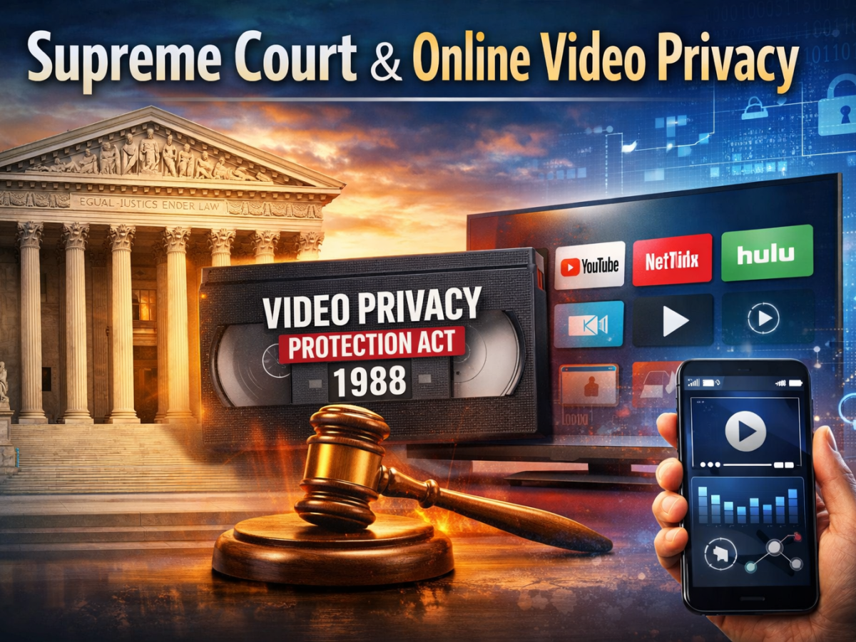 Supreme Court to Decide How a 1988 Video Privacy Law Applies to Online&nbsp;Streaming