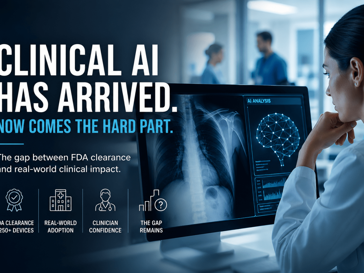 Clinical AI Has Arrived. Now Comes the Hard&nbsp;Part.