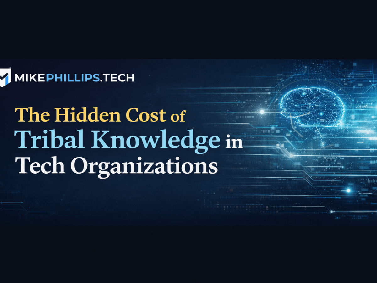 The hidden cost of tribal knowledge in tech&nbsp;organizations